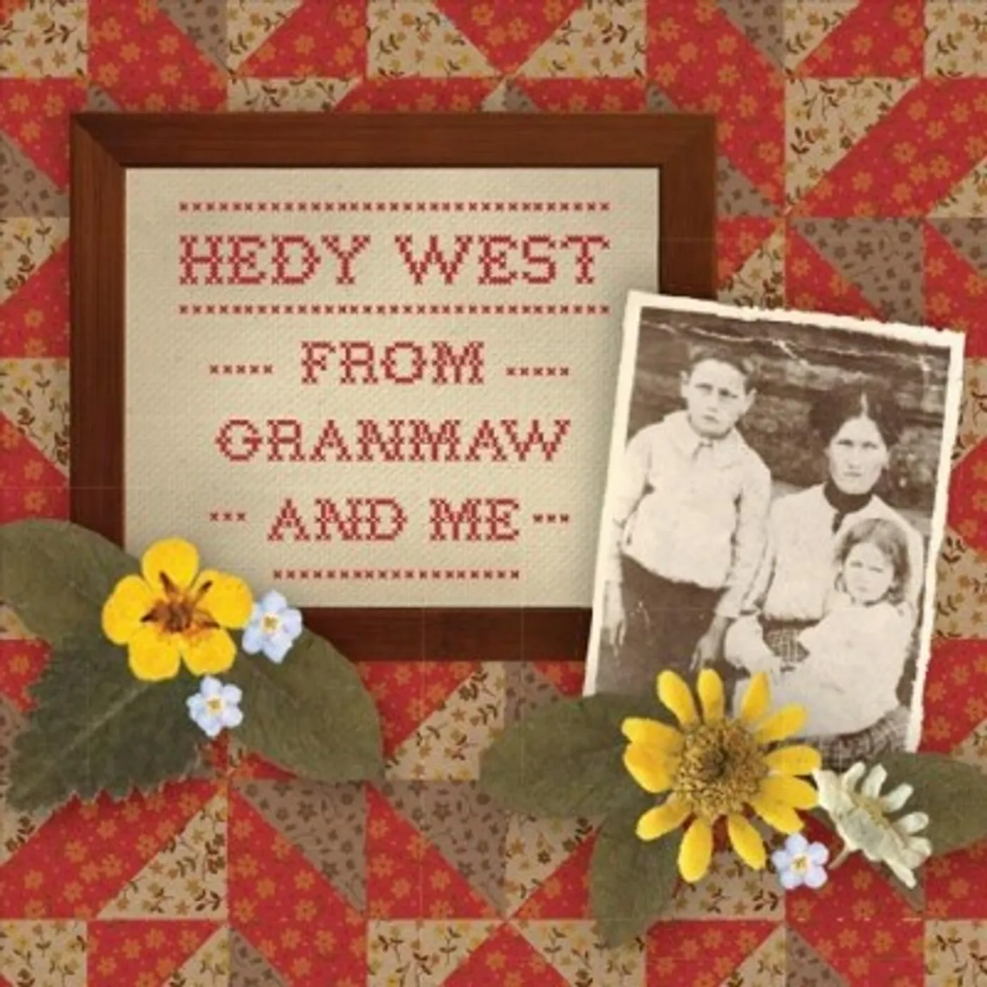Hedy West From Granmaw And Me CD