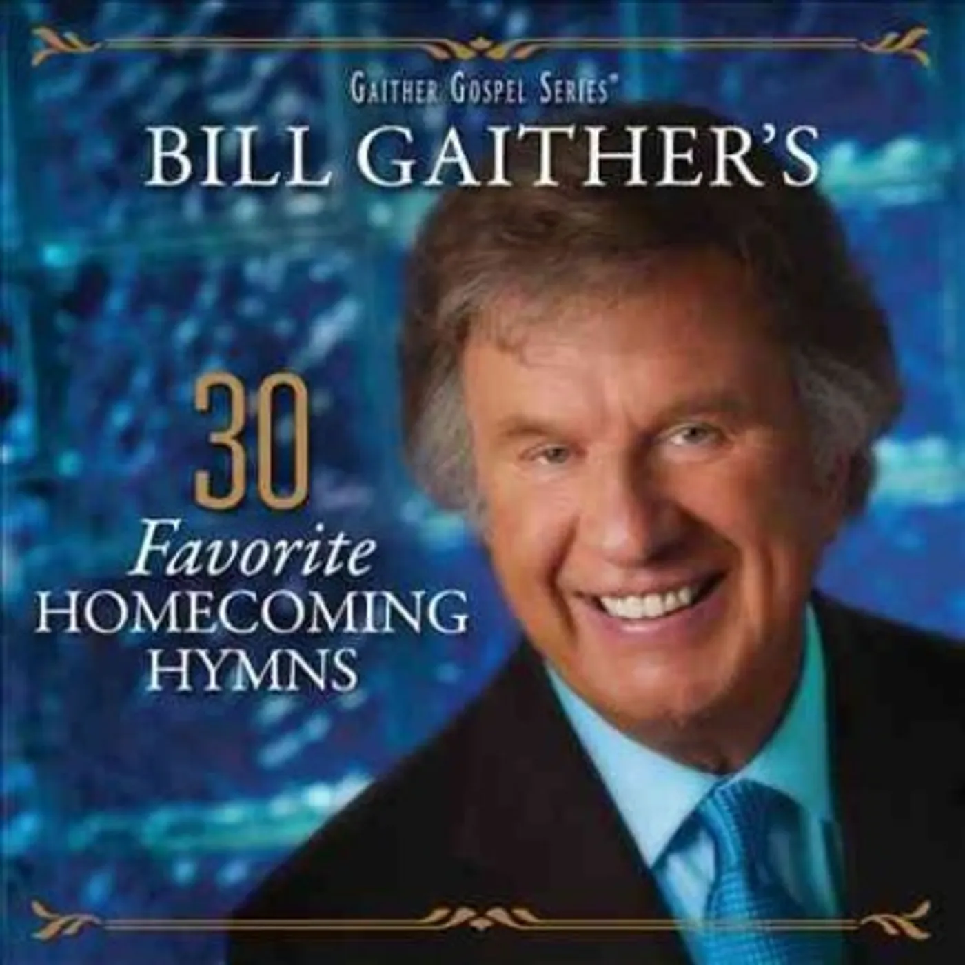 Bill & Gloria Gaither Bill Gaither's 30 Favorite Homecoming Hymns (2 CD) CD