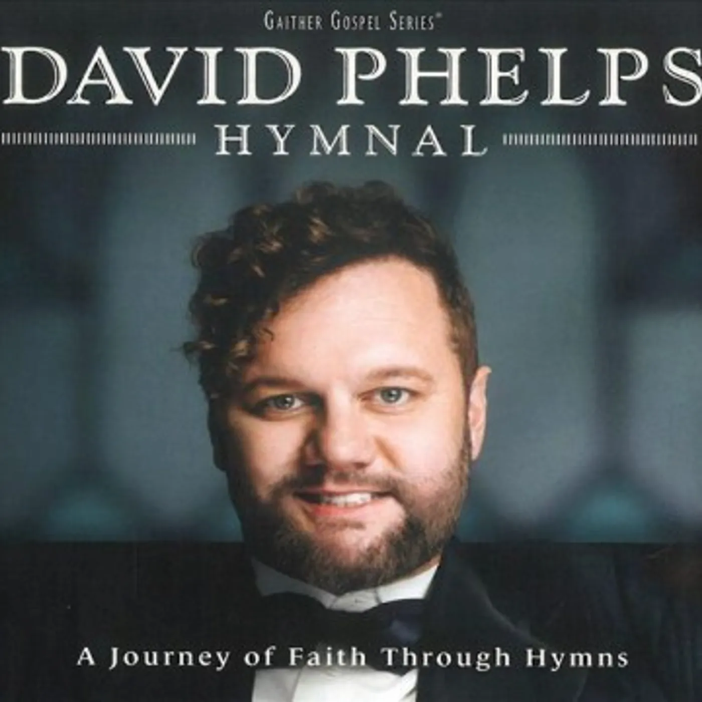 David Phelps Hymnal CD
