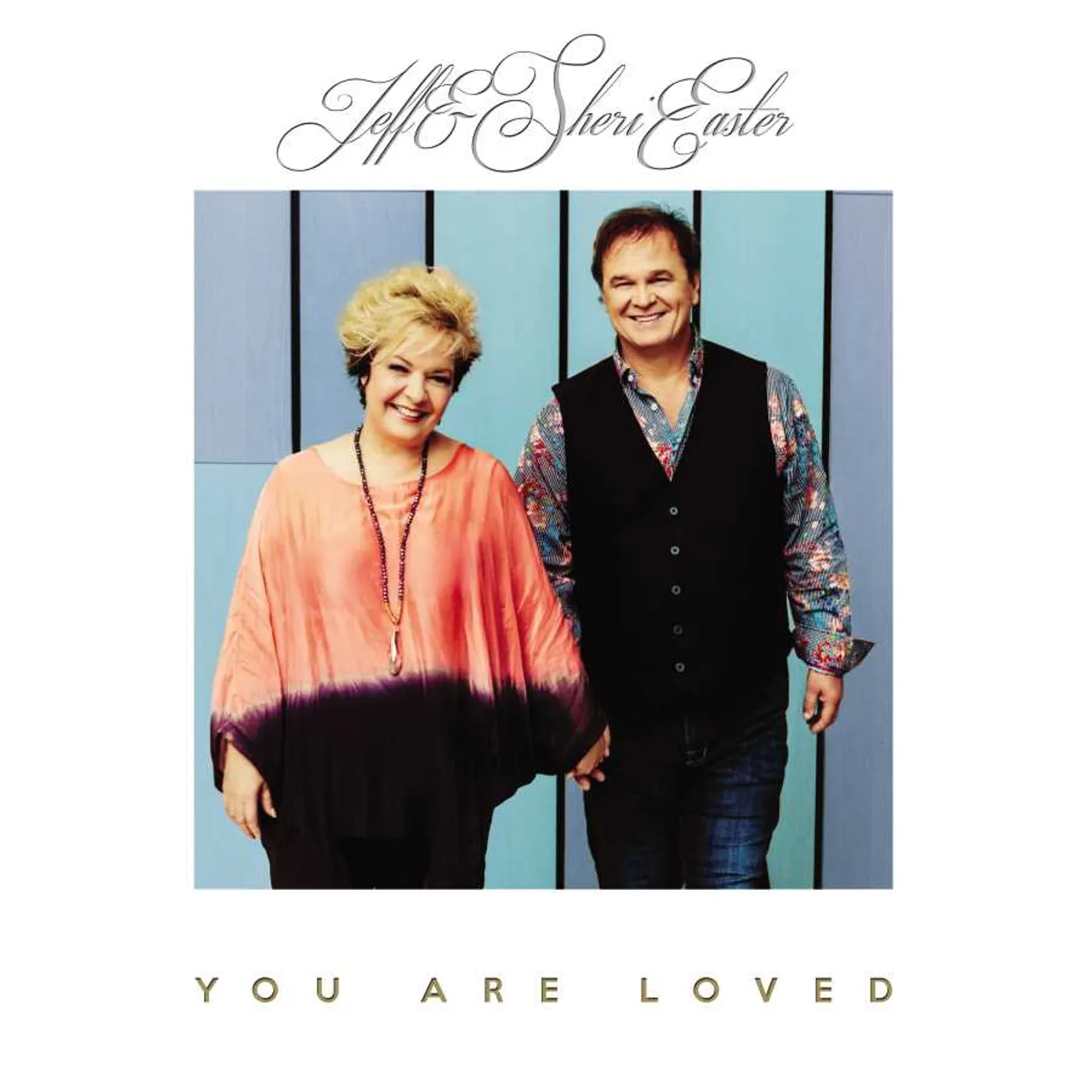 Jeff & Sheri Easter YOU ARE LOVED CD