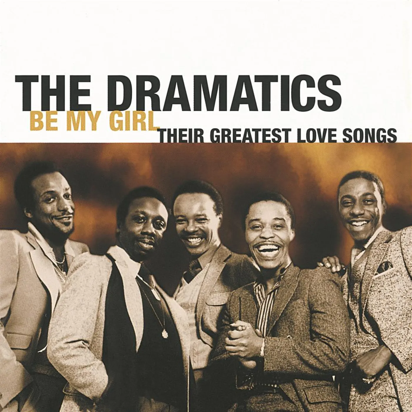 Dramatics Be My Girl - Their Greatest Love Songs CD
