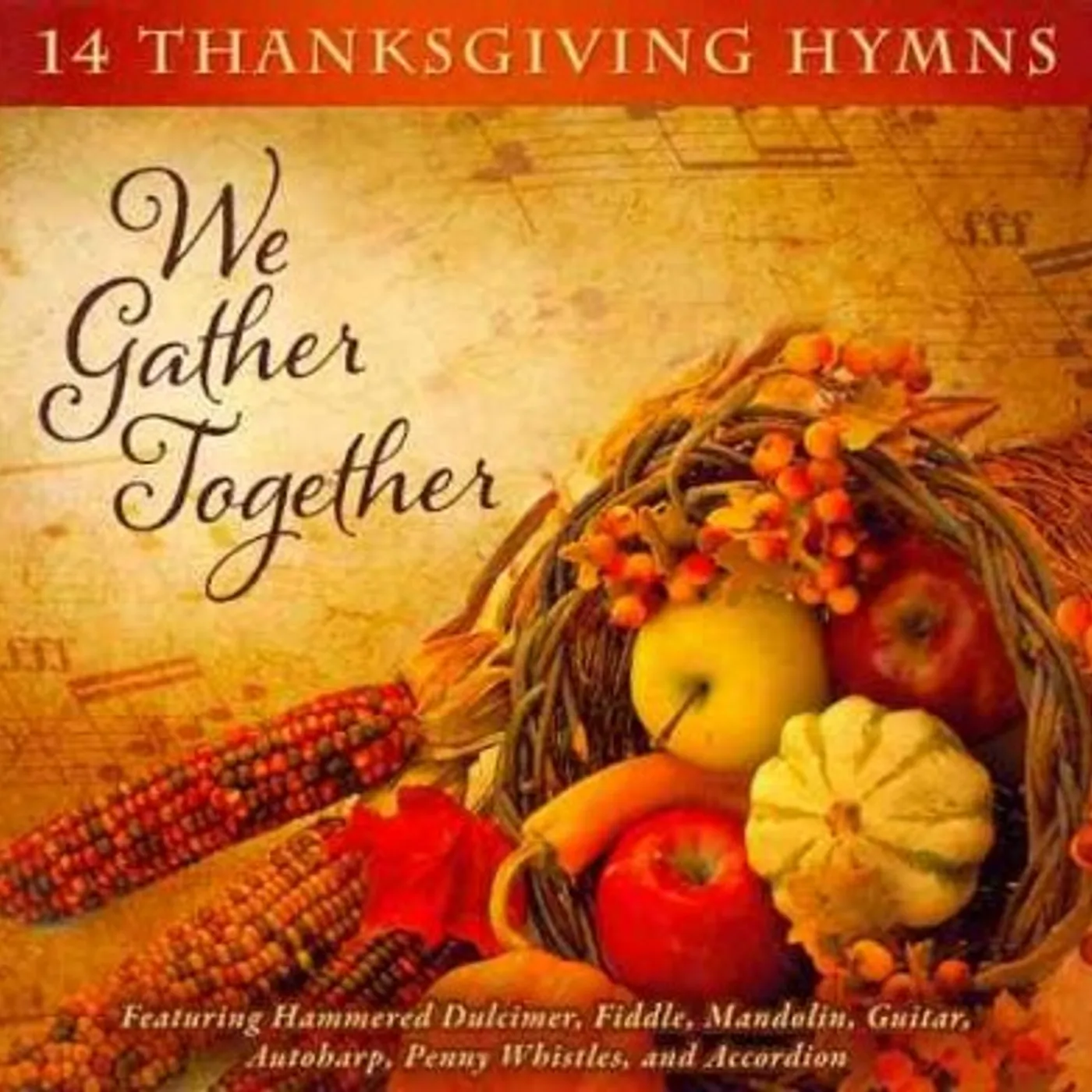 Craig Duncan WE GATHER TOGETHER: 14 THANKSGIVING HYMNS CD