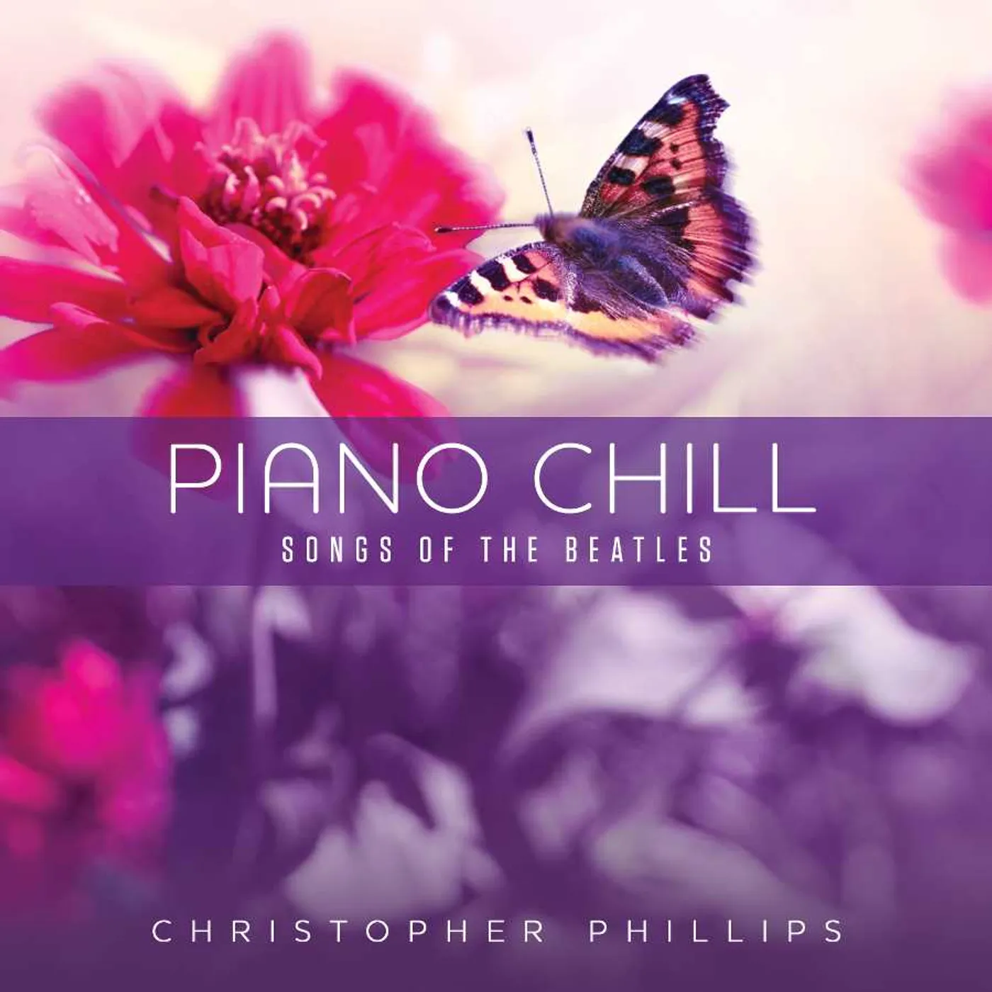 Christopher Phillips PIANO CHILL: SONGS OF THE BEATLES CD