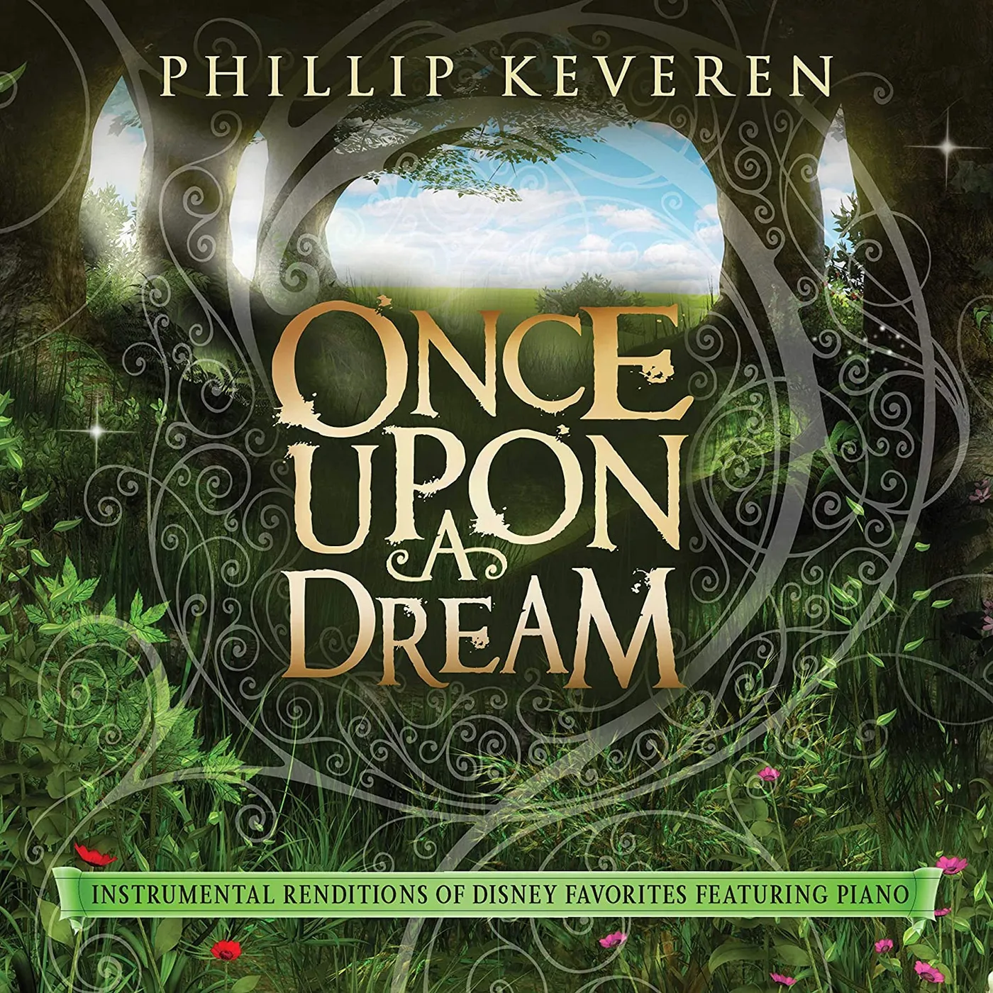 Phillip Keveren ONCE UPON A DREAM: INSTRUMENTAL RENDITIONS OF CD