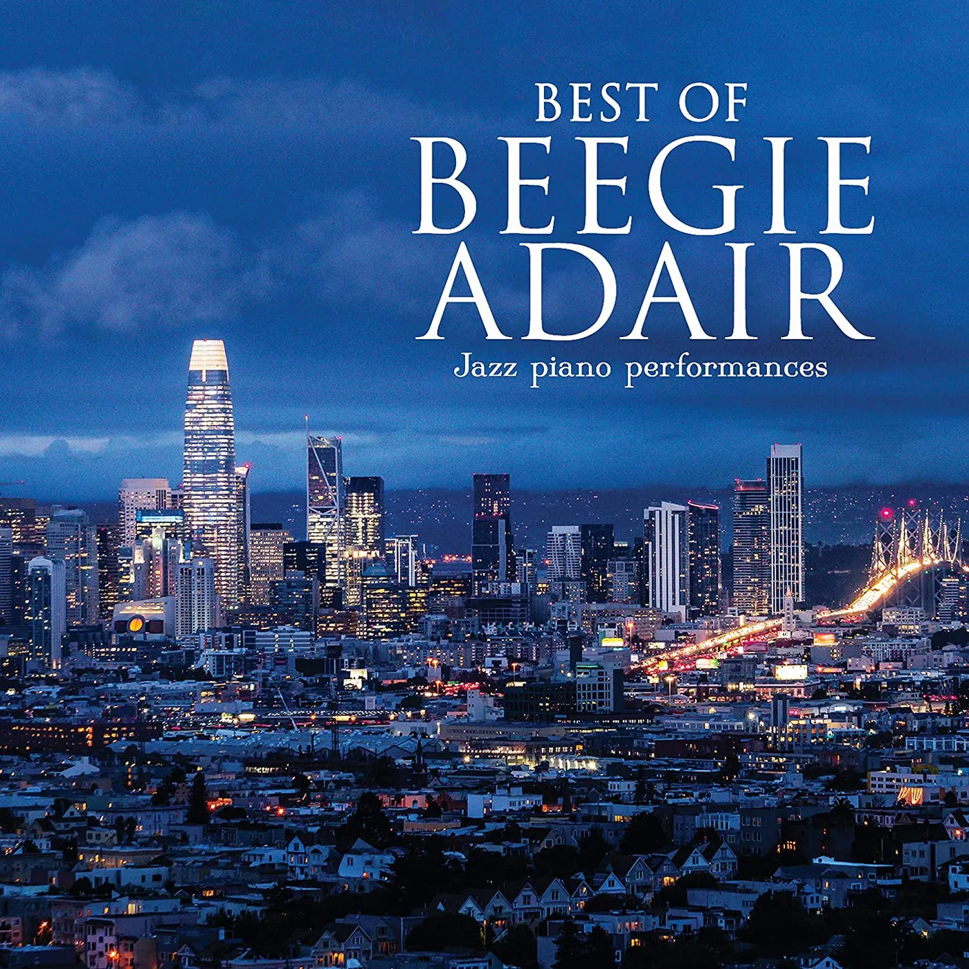 BEST OF BEEGIE ADAIR: JAZZ PIANO PERFORMANCES CD