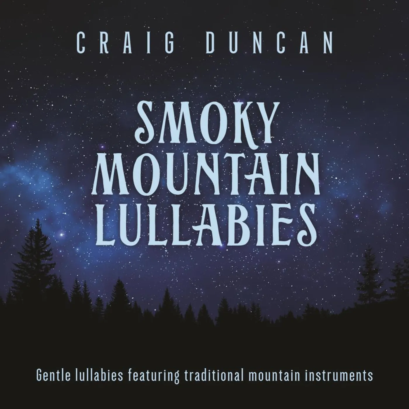 Craig Duncan SMOKY MOUNTAIN LULLABIES CD