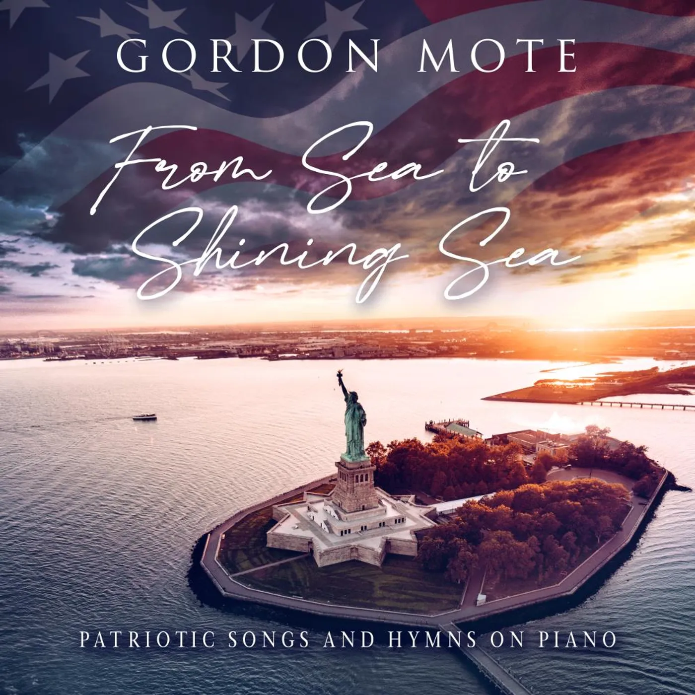 Gordon Mote FROM SEA TO SHINING SEA: PATRIOTIC SONGS & HYMNS ON PIANO CD