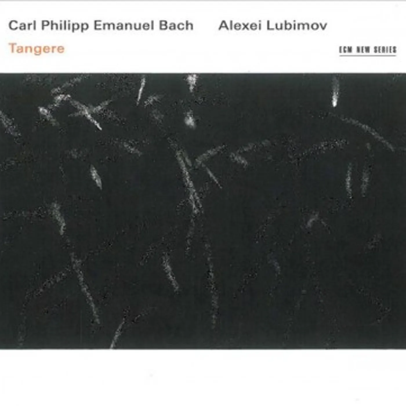 Alexei Lubimov Carl Philipp Emanuel Bach Tangere CD