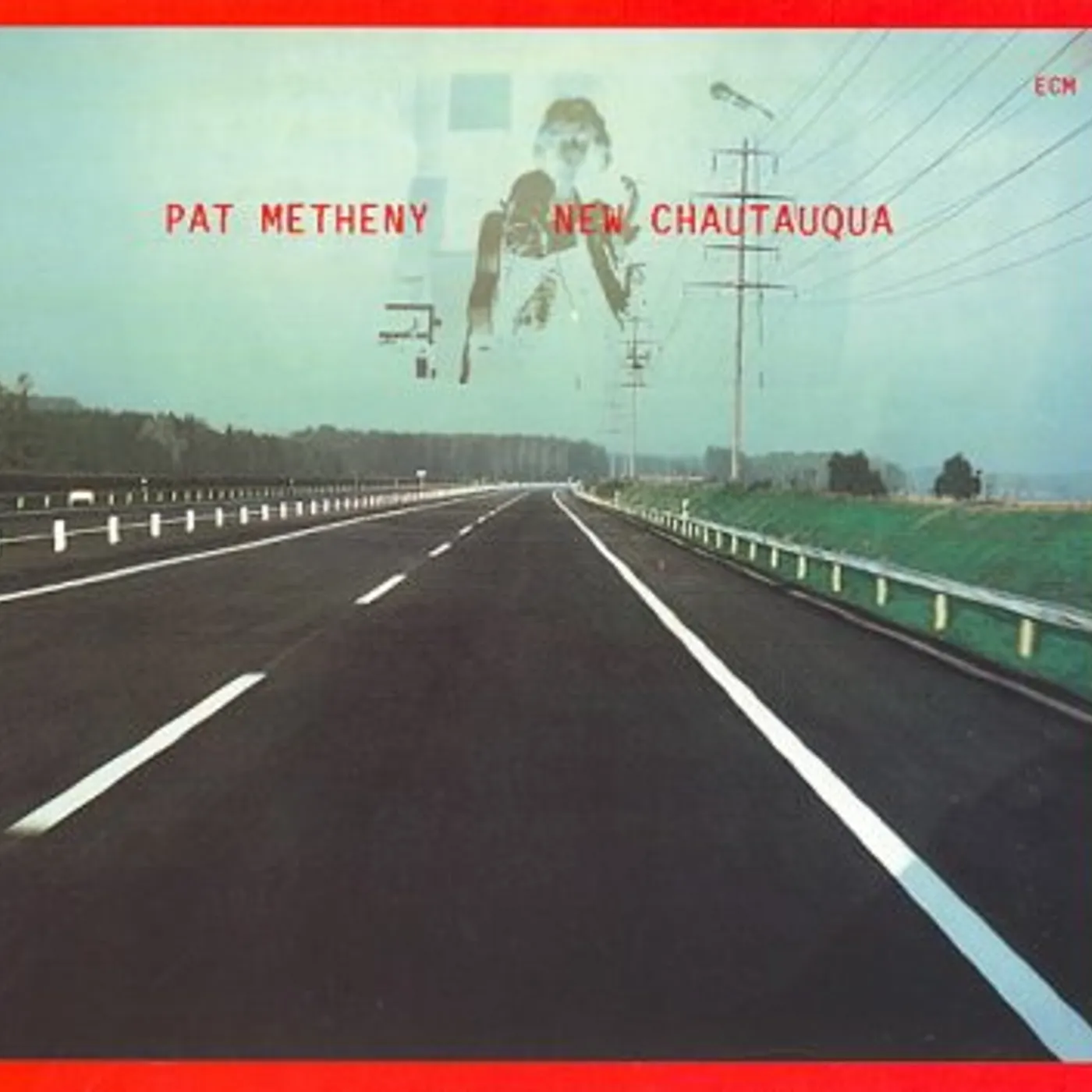 Pat Metheny Group NEW CHAUTAUQUA CD