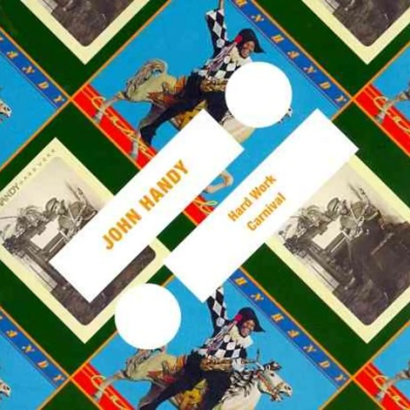 John Handy Hard Work / Carnival CD