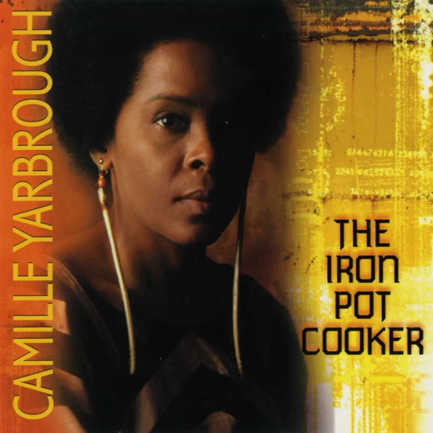 Camille Yarbrough The Iron Pot Cooker CD