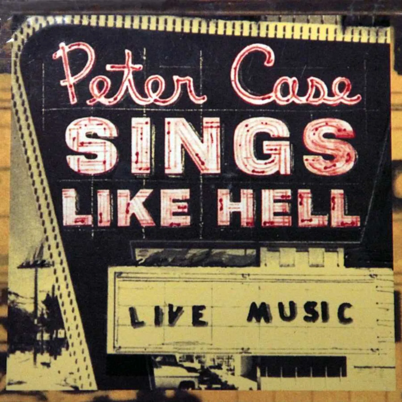 Peter Case Sings Like Hell CD