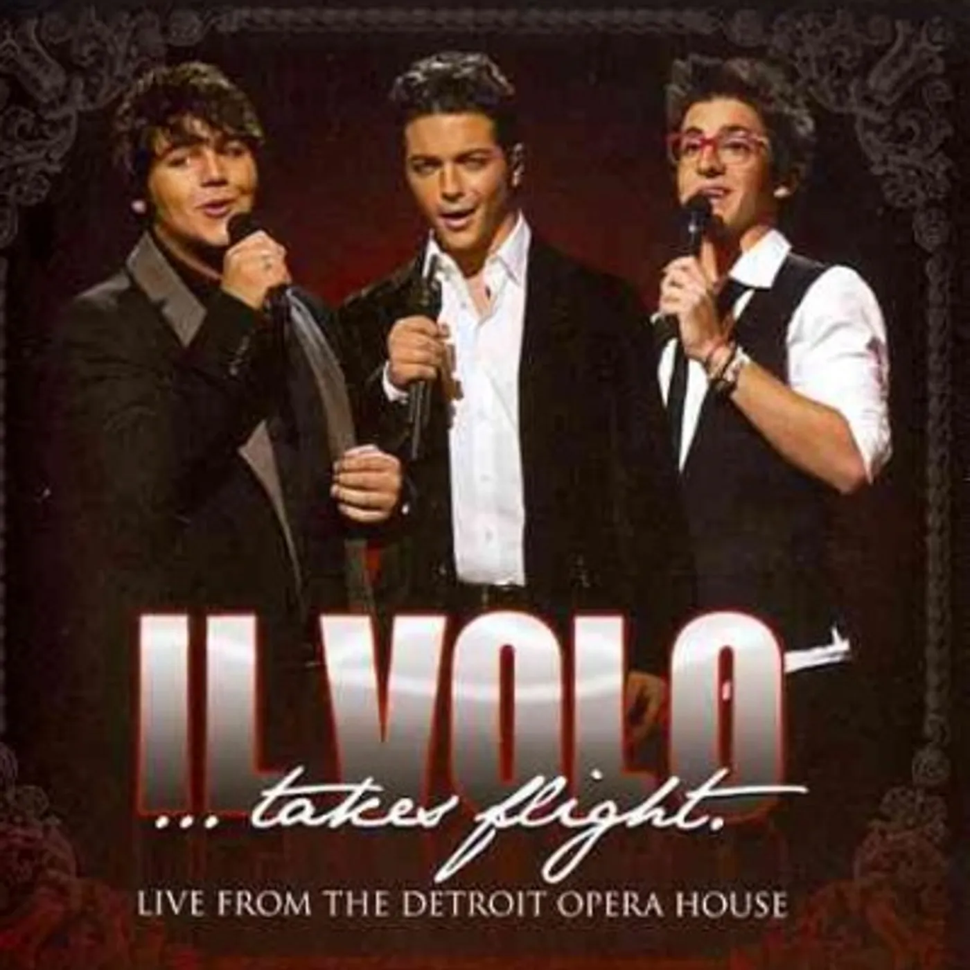 Il Volo...Takes Flight - Live From The Detroit Opera House CD