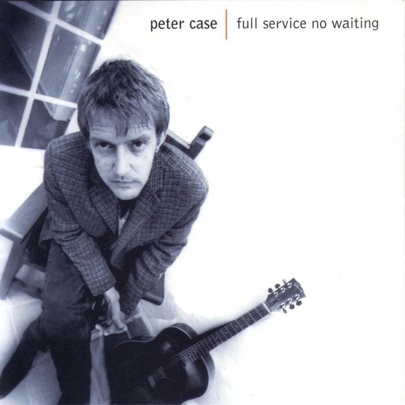 Peter Case Full Service, No Waiting CD