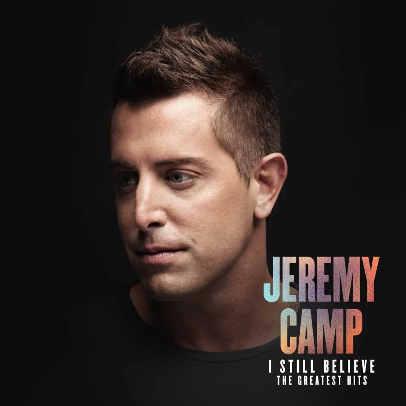 Jeremy Camp I STILL BELIEVE: THE GREATEST HITS CD