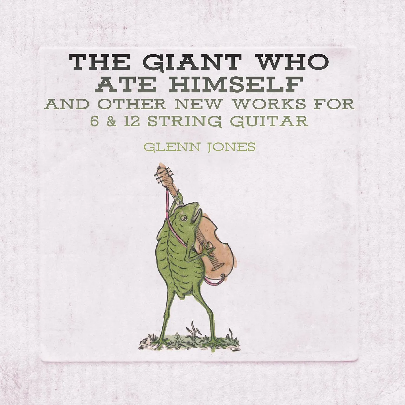 Glenn Jones GIANT WHO ATE HIMSELF AND OTHER NEW WORKS FOR 6 & 12 STRING GUITAR (MINI LP JACKET) CD
