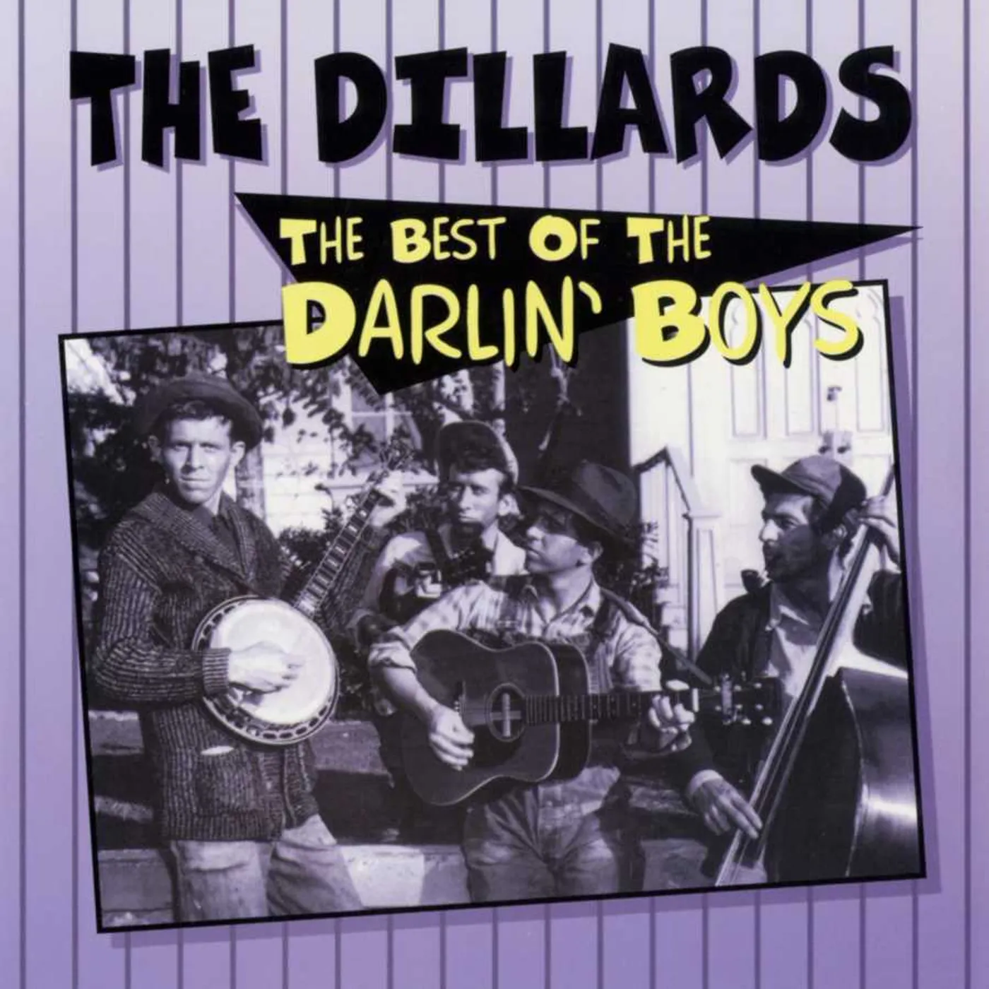 The Dillards Best Of The Darlin' Boys CD