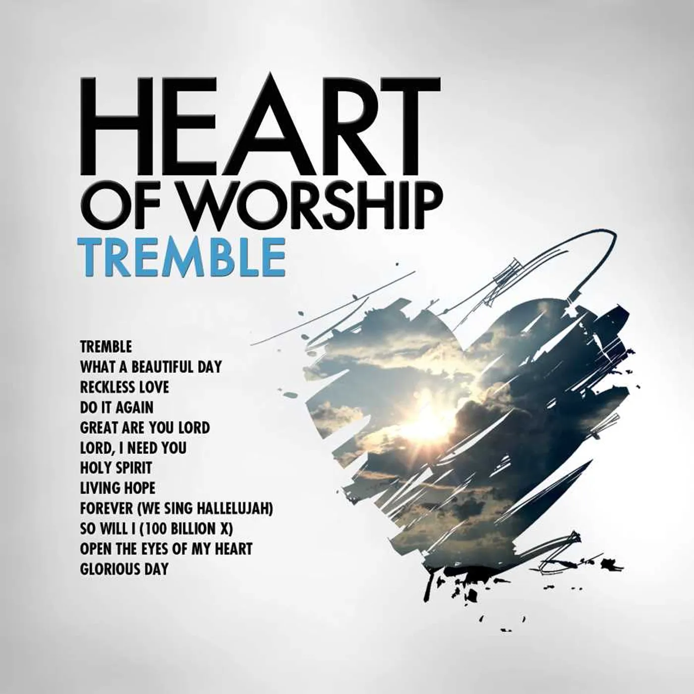 Maranatha! Music HEART OF WORSHIP - TREMBLE CD