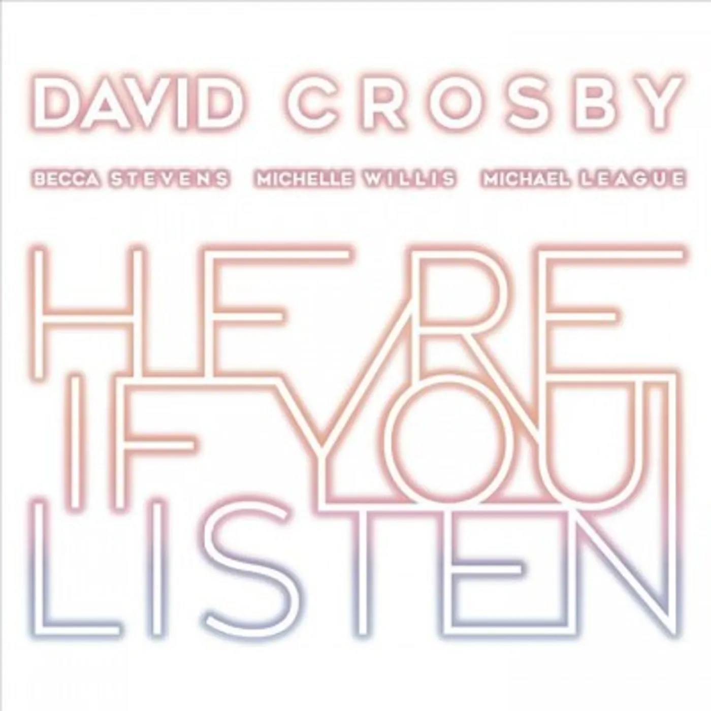 David Crosby Here If You Listen CD
