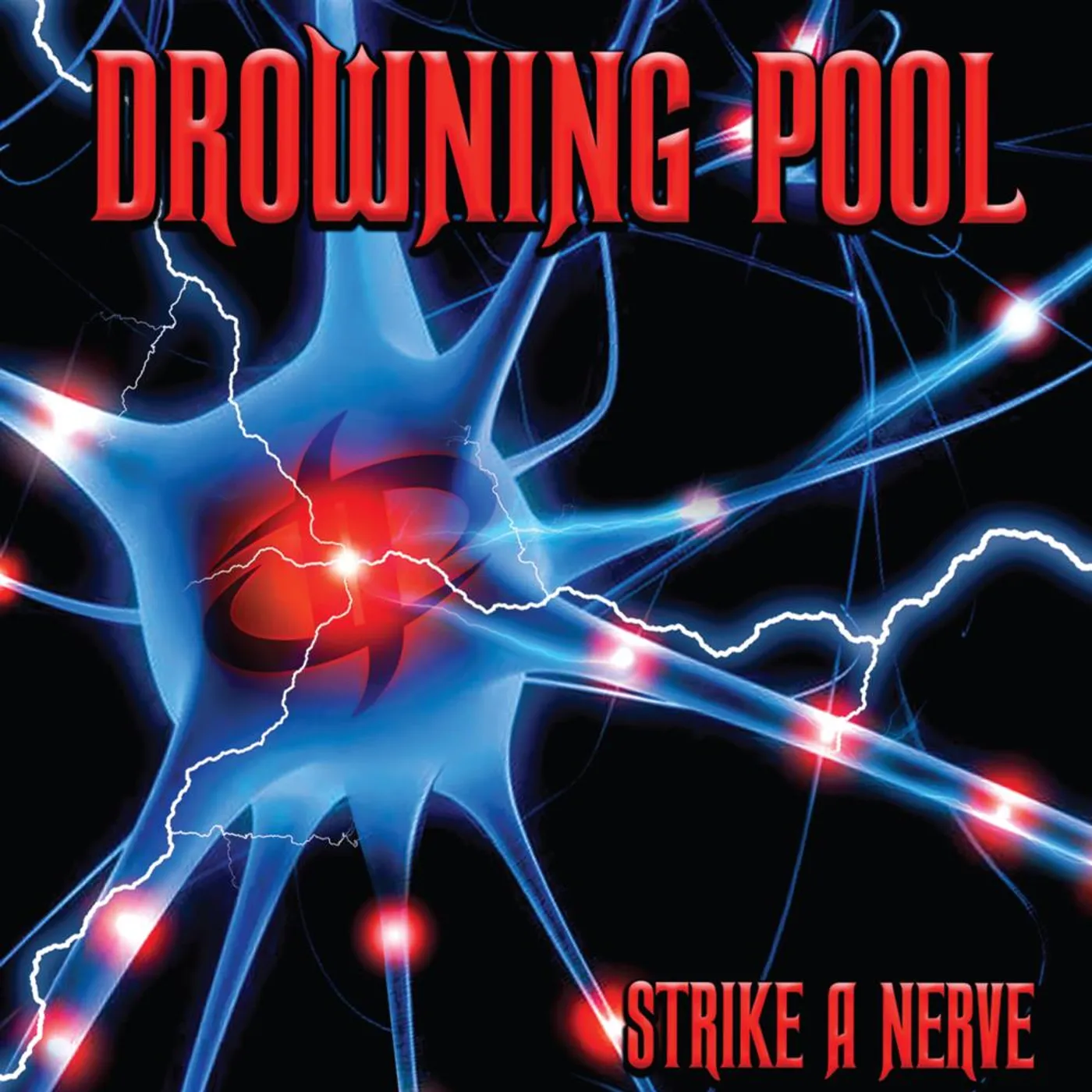 Drowning Pool STRIKE A NERVE CD