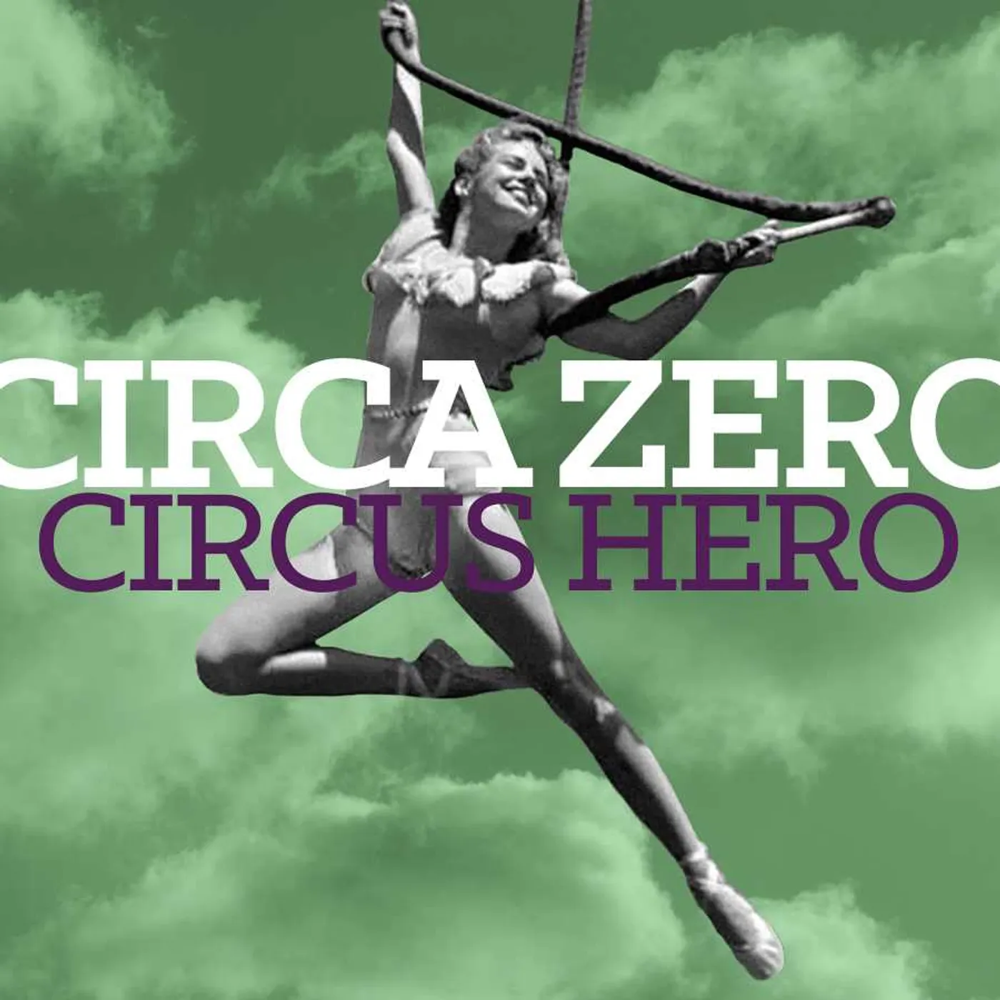 Circa Zero Circus Hero Vinyl Record