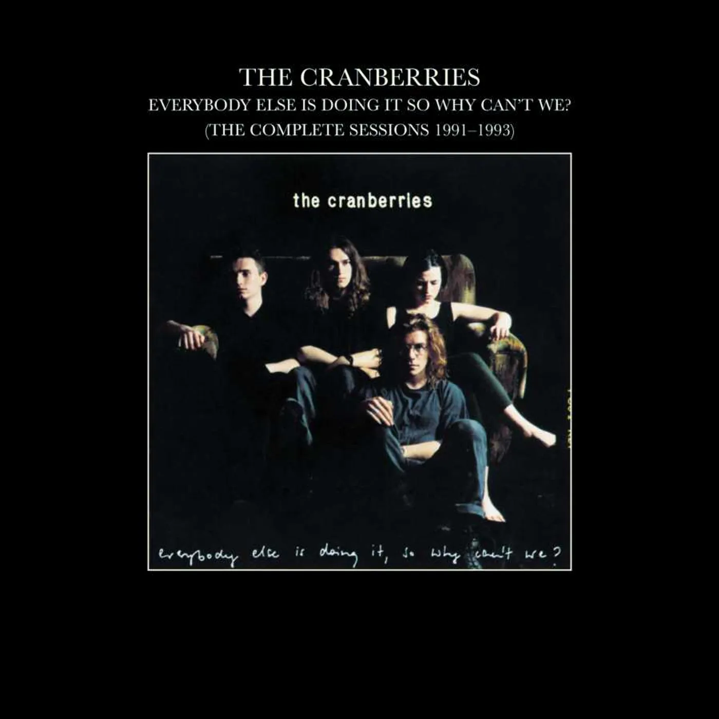 The Cranberries EVERYBODY ELSE IS DOING IT SO WHY CAN'T WE Vinyl Record