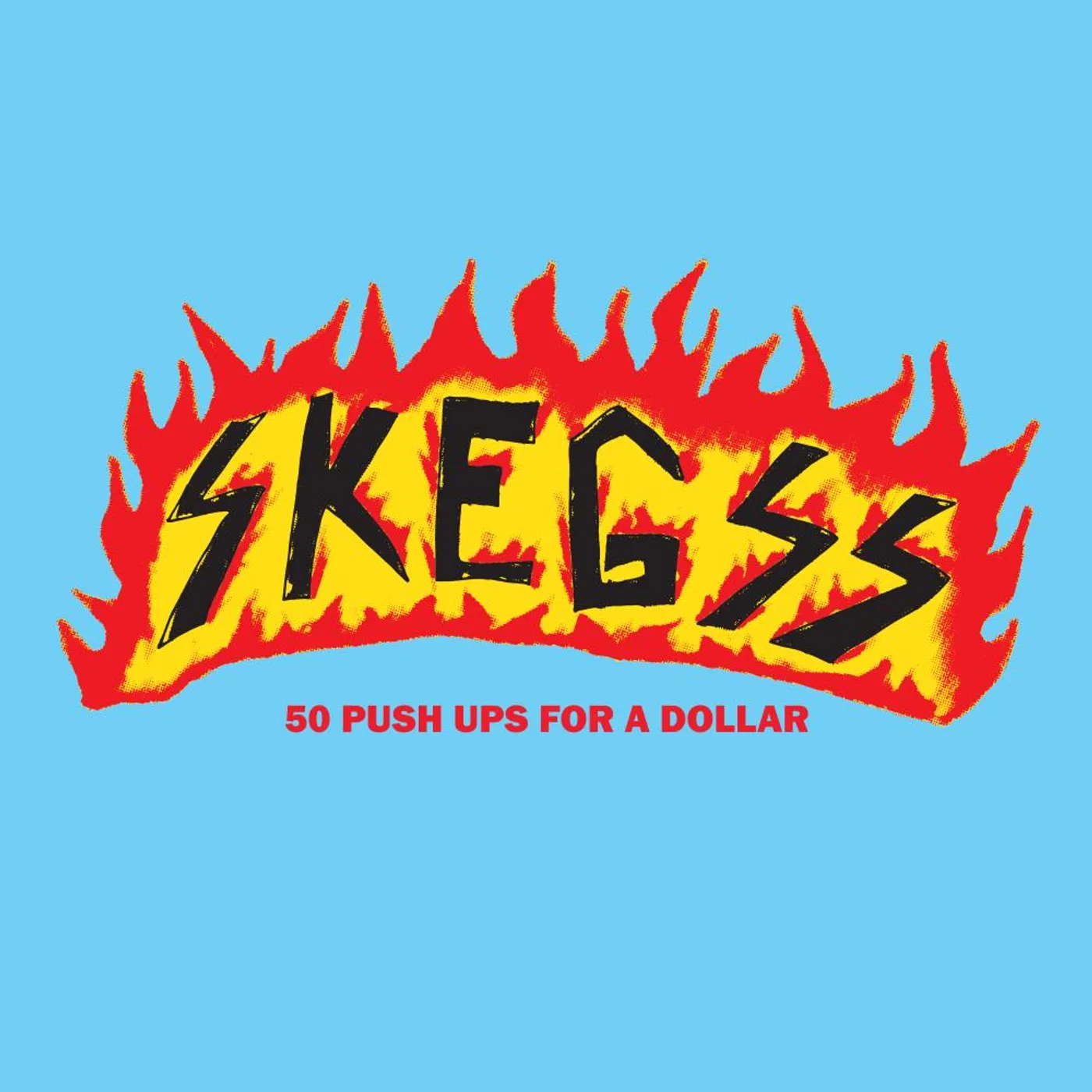 Skegss 50 PUSH UPS FOR A DOLLAR (BABY BLUE VINYL) Vinyl Record