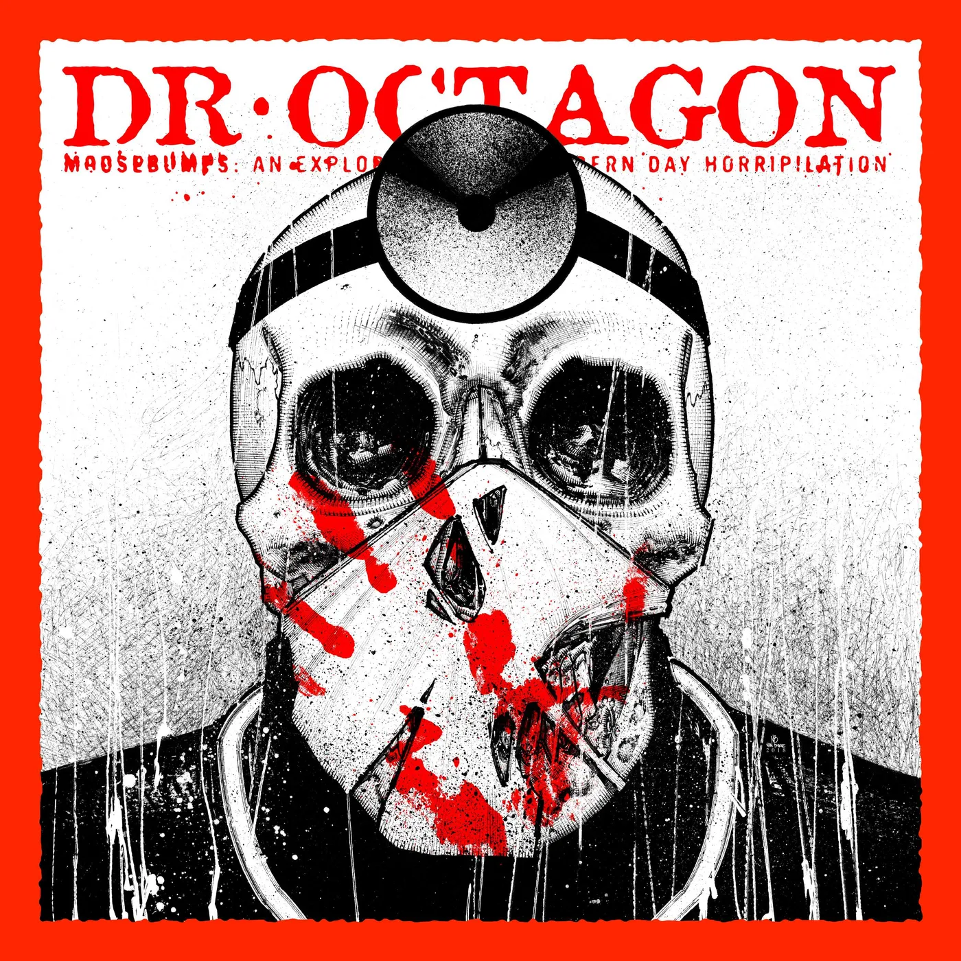 Dr. Octagon MOOSEBUMPS: AN EXPLORATION INTO MODERN DAY HORRIPILATION (2 LP) Vinyl Record
