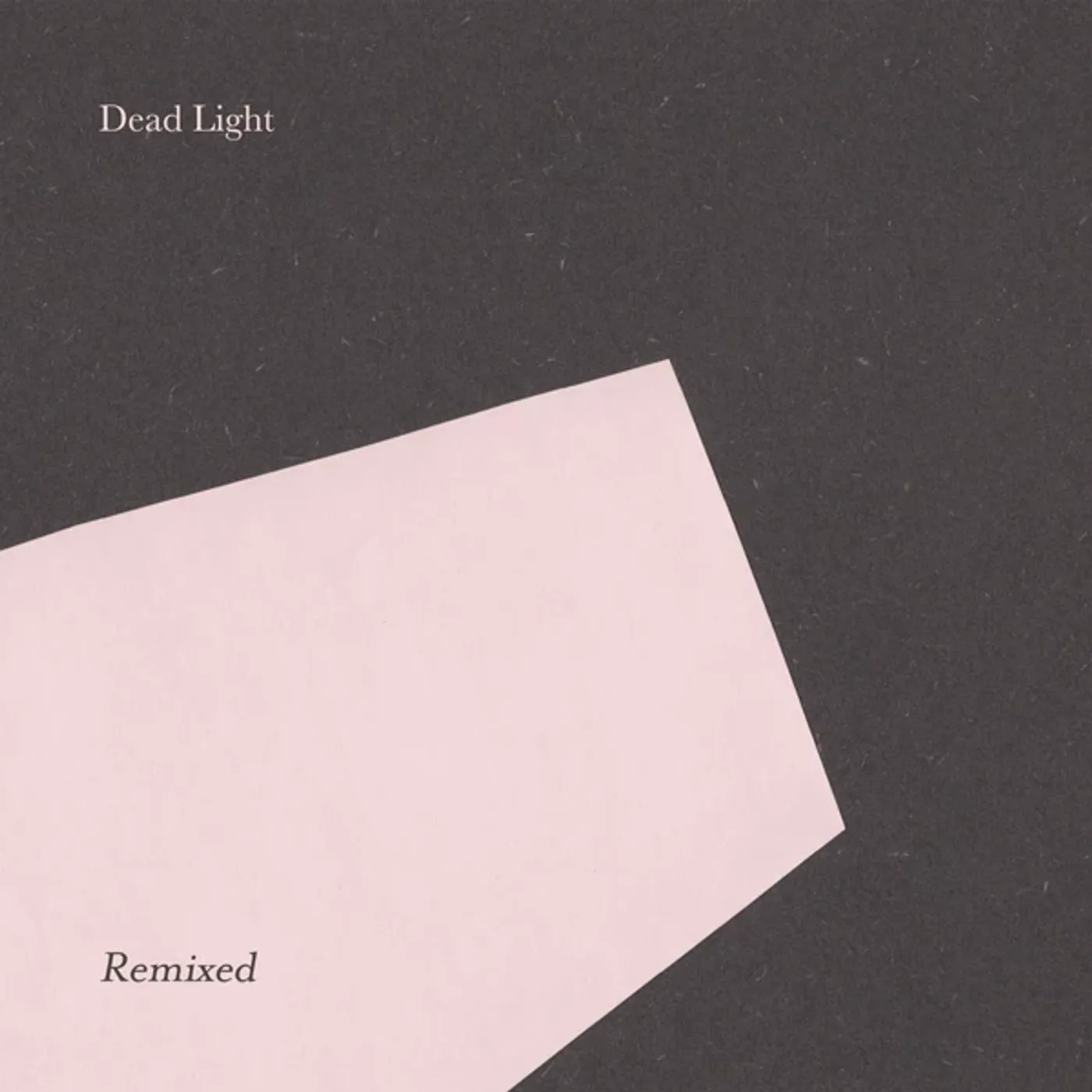 Dead Light Remixed Vinyl Record
