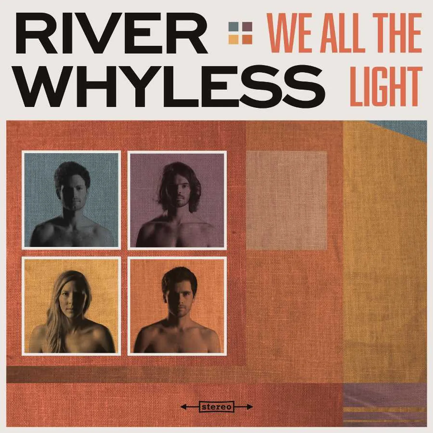 River Whyless WE ALL THE LIGHT Vinyl Record