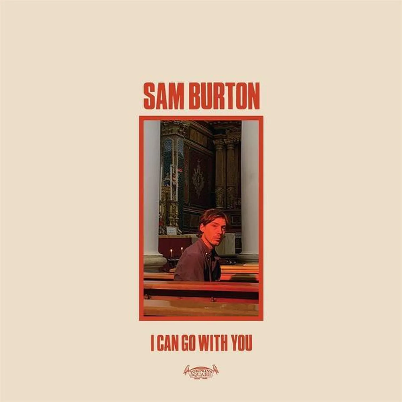 Sam Burton I Can Go With You Vinyl Record