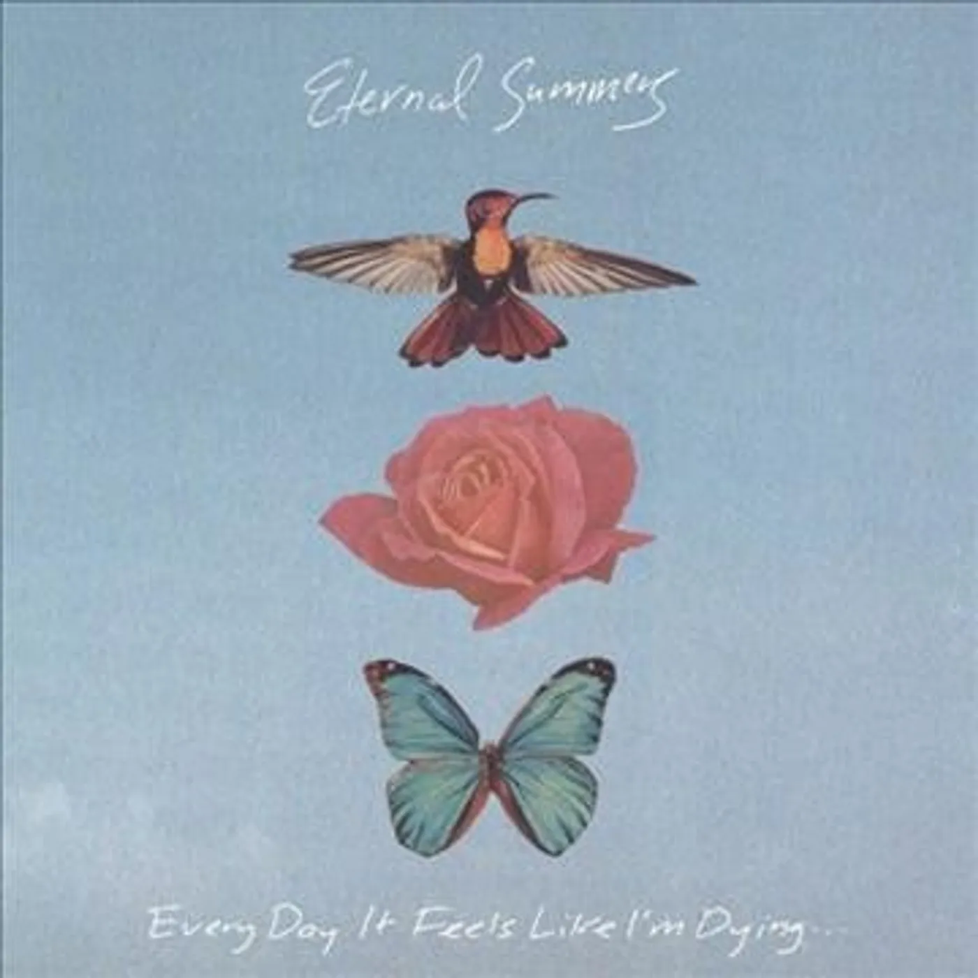 Eternal Summers Every Day It Feels Like I'm Dying Vinyl Record