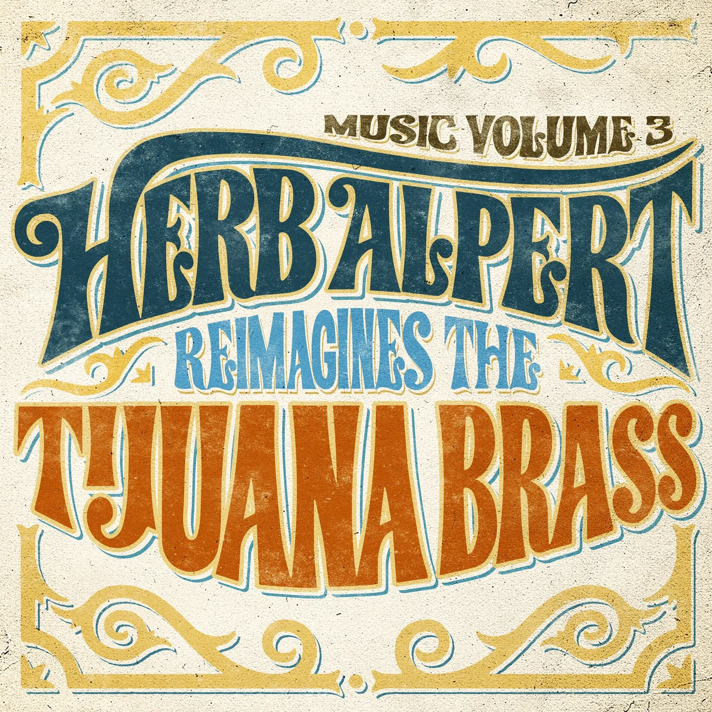 Music Vol. 3: Herb Alpert Reimagines The Tijuana Brass Vinyl Record