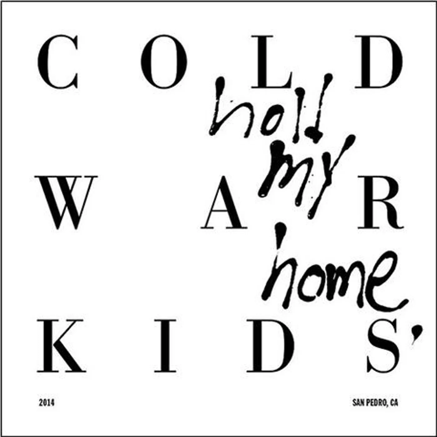 Cold War Kids Hold My Home Vinyl Record