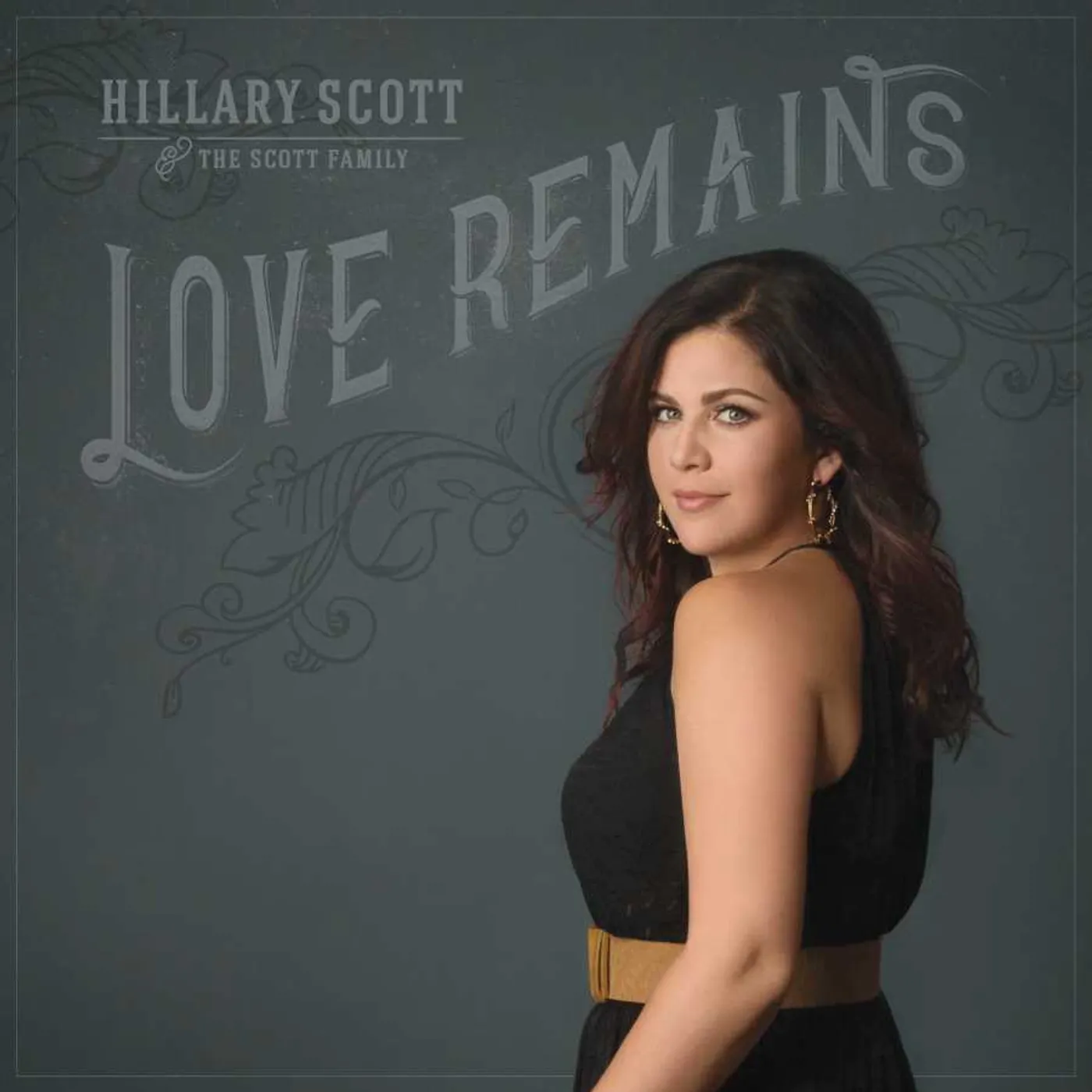 Hillary Scott & The Scott Family Love Remains Vinyl Record