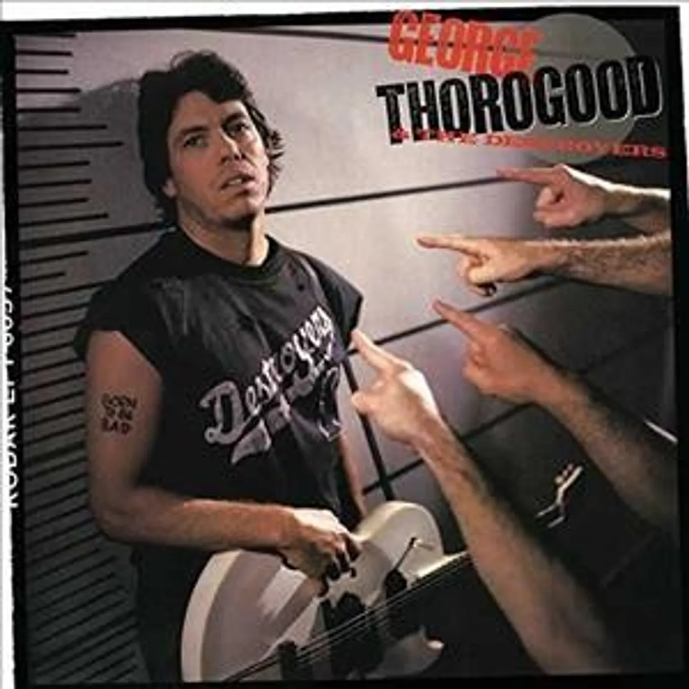 George Thorogood & The Destroyers BORN TO BE BAD (LP) Vinyl Record