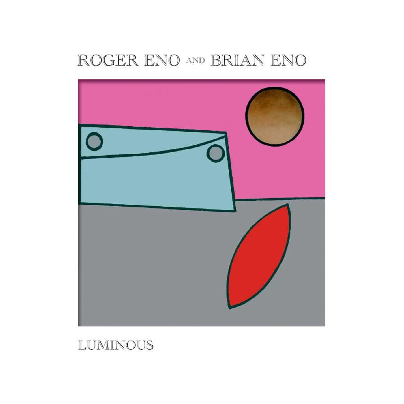 Roger Eno / Brian Eno LUMINOUS Vinyl Record