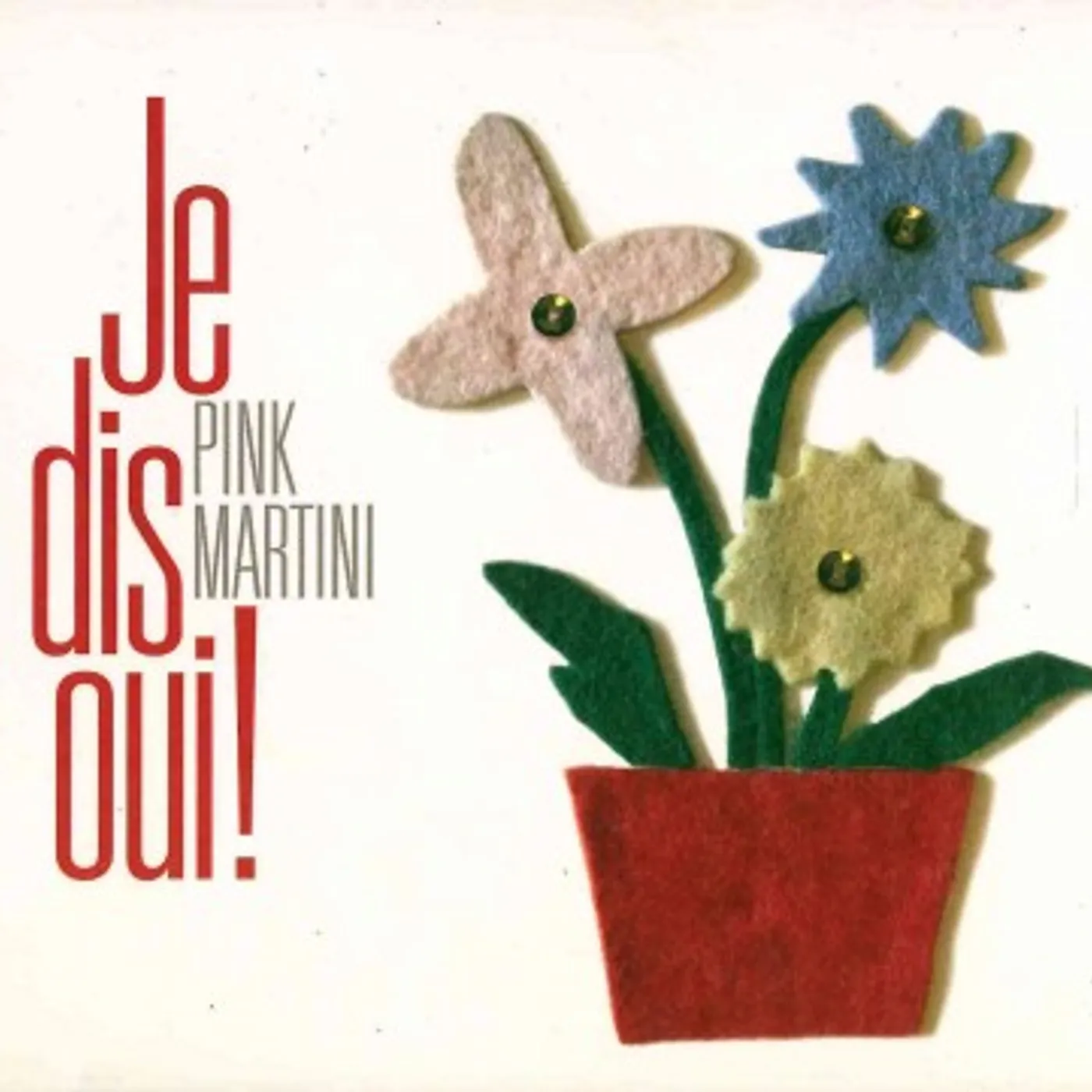 Pink Martini JE DIS OUI CD