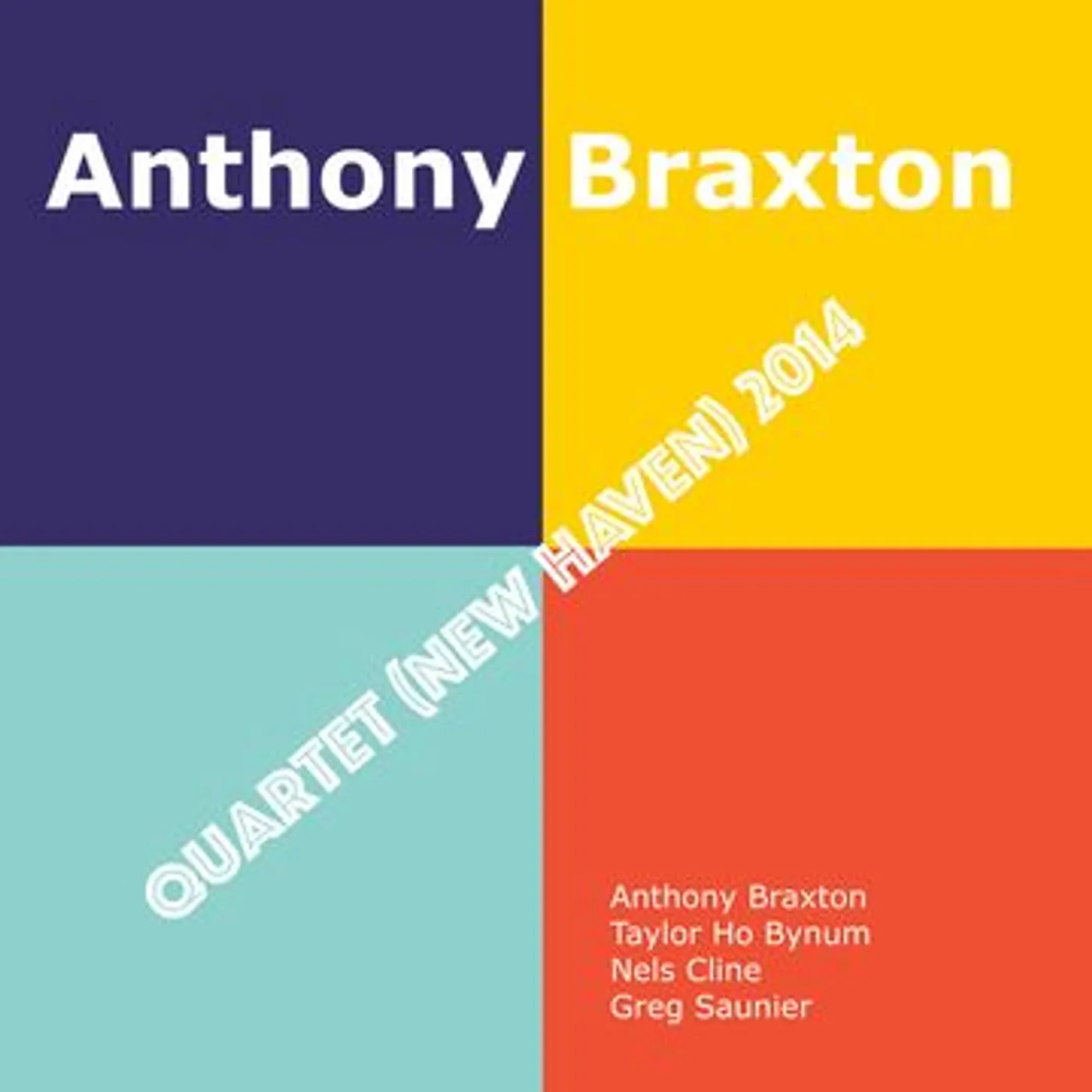 Anthony Braxton QUARTET (NEW HAVEN) 2014 CD