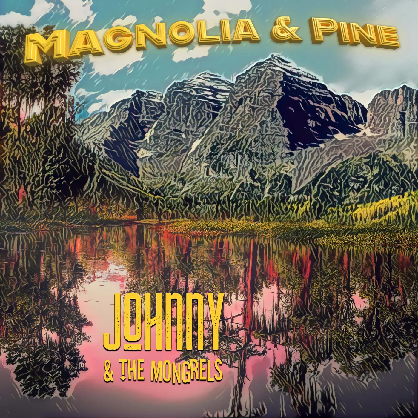 Johnny & the Mongrels MAGNOLIA & PINE CD