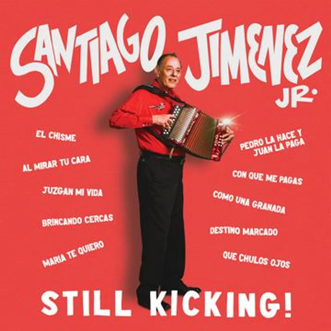 Santiago Jimenez, Jr. STILL KICKING CD
