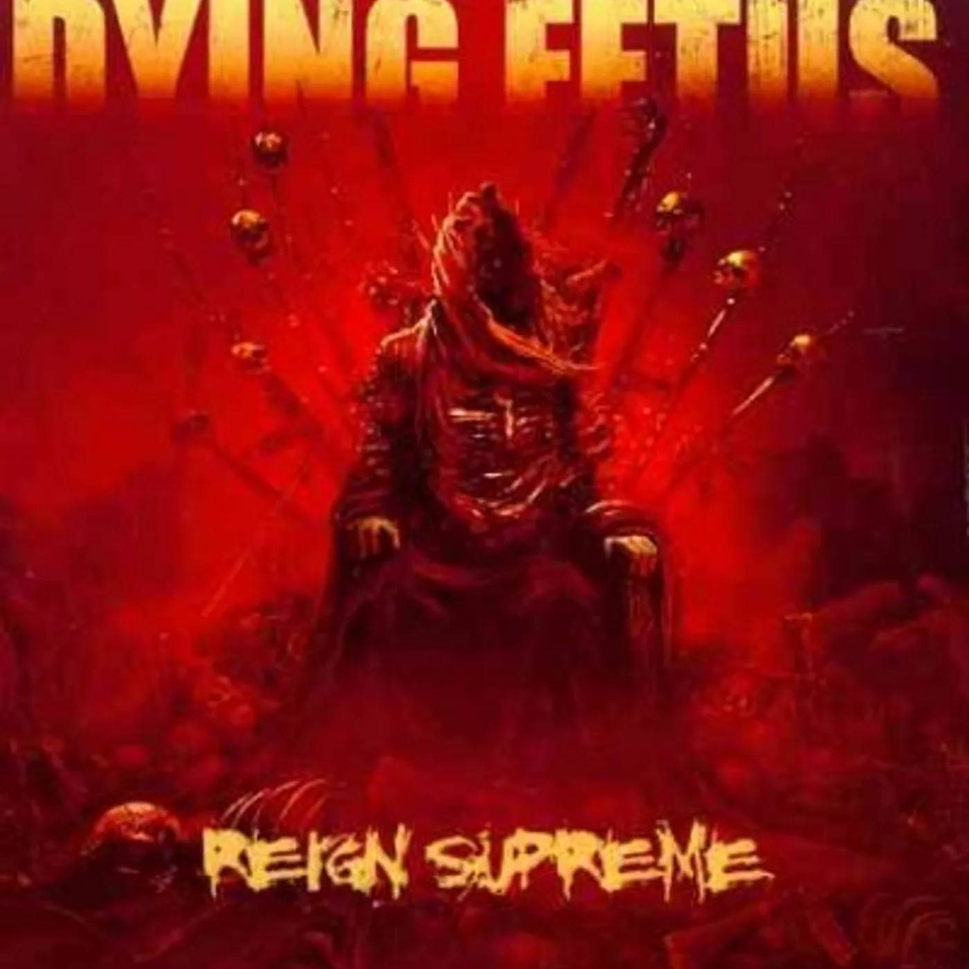 Dying Fetus REIGN SUPREME CD