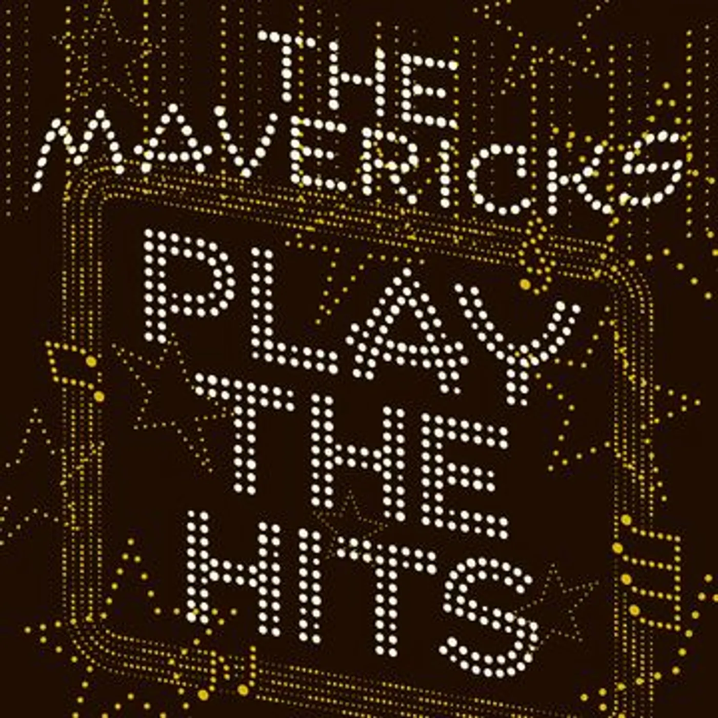 Mavericks Play The Hits CD