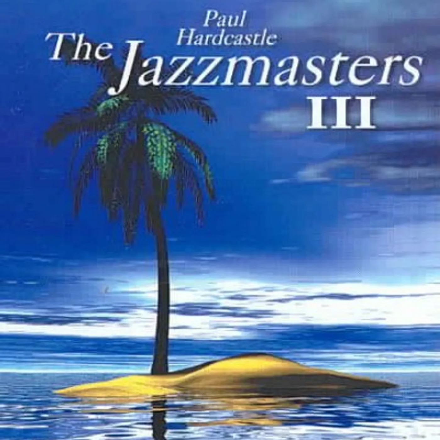 Paul Hardcastle Jazzmasters 3 CD