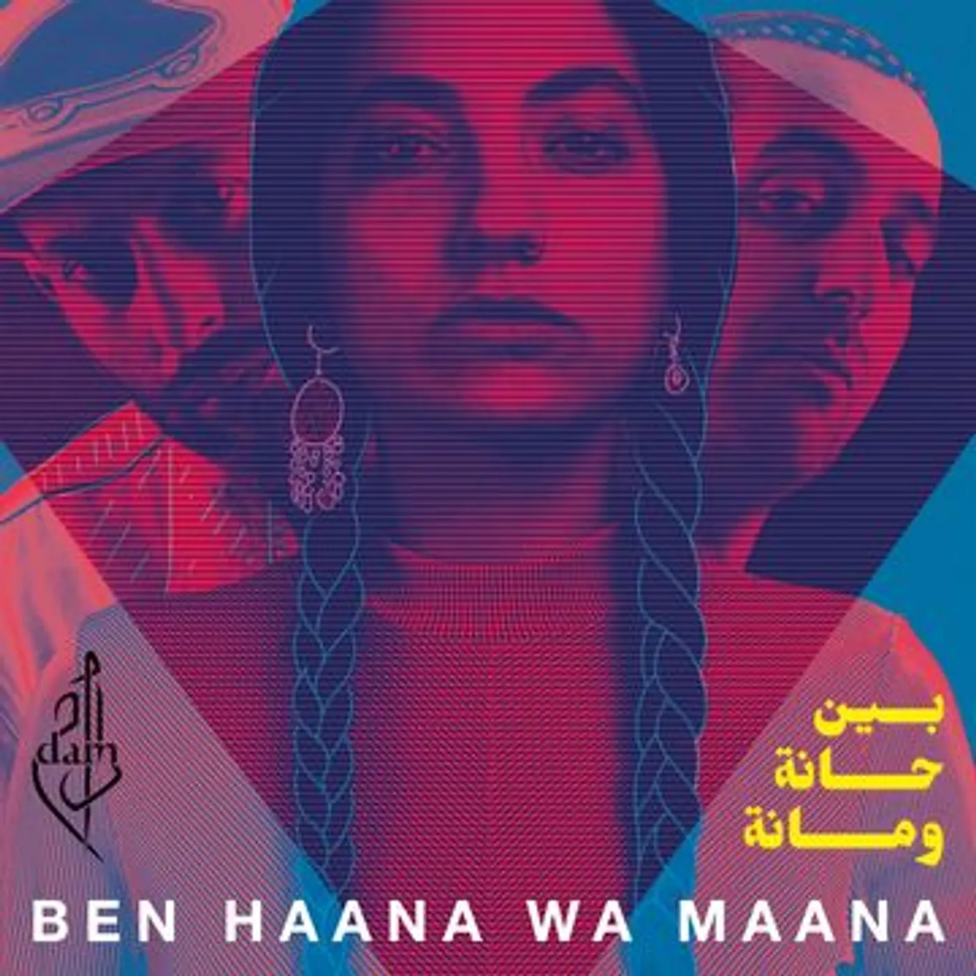 DAM BEN HAANA WA MAANA CD