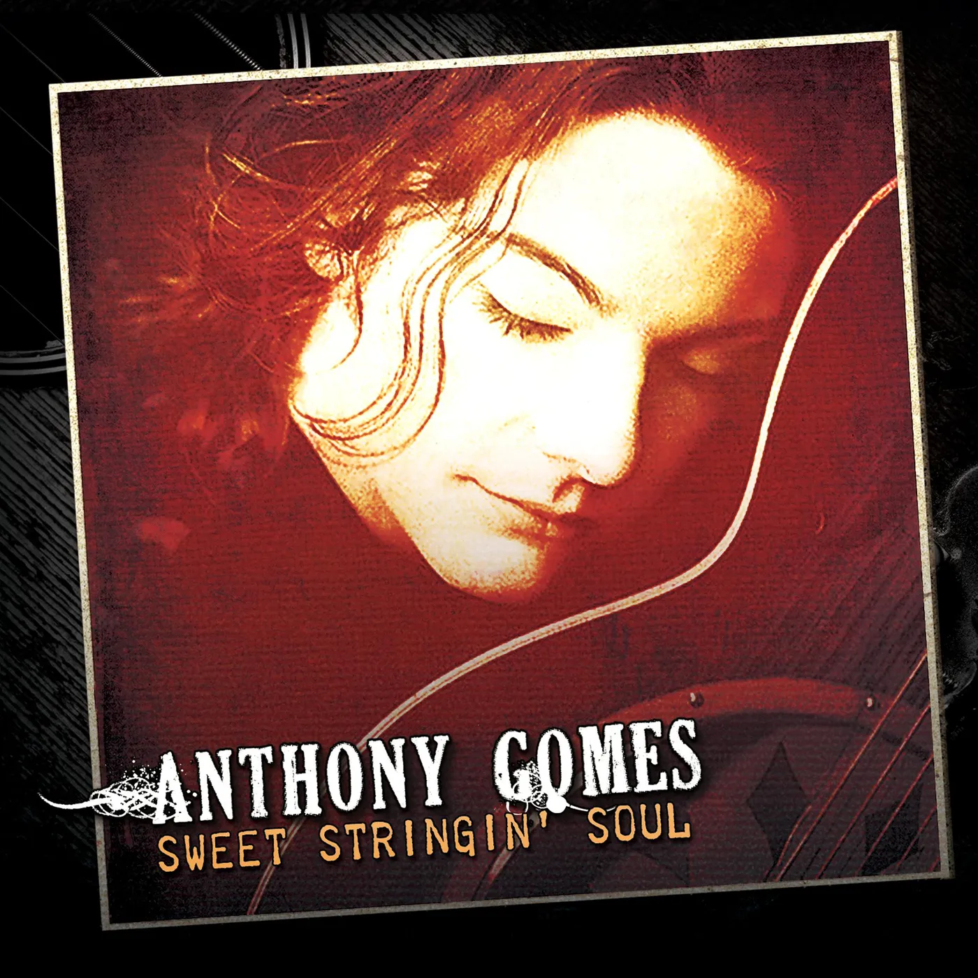 Anthony Gomes SWEET STRINGIN' SOUL CD