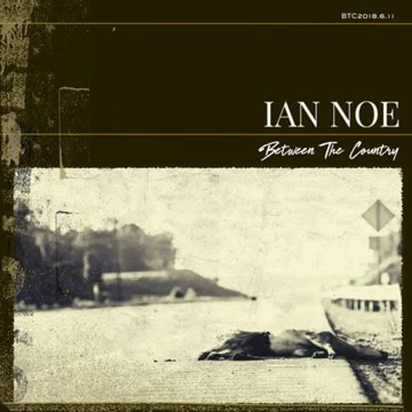 Ian Noe Between the Country Vinyl Record