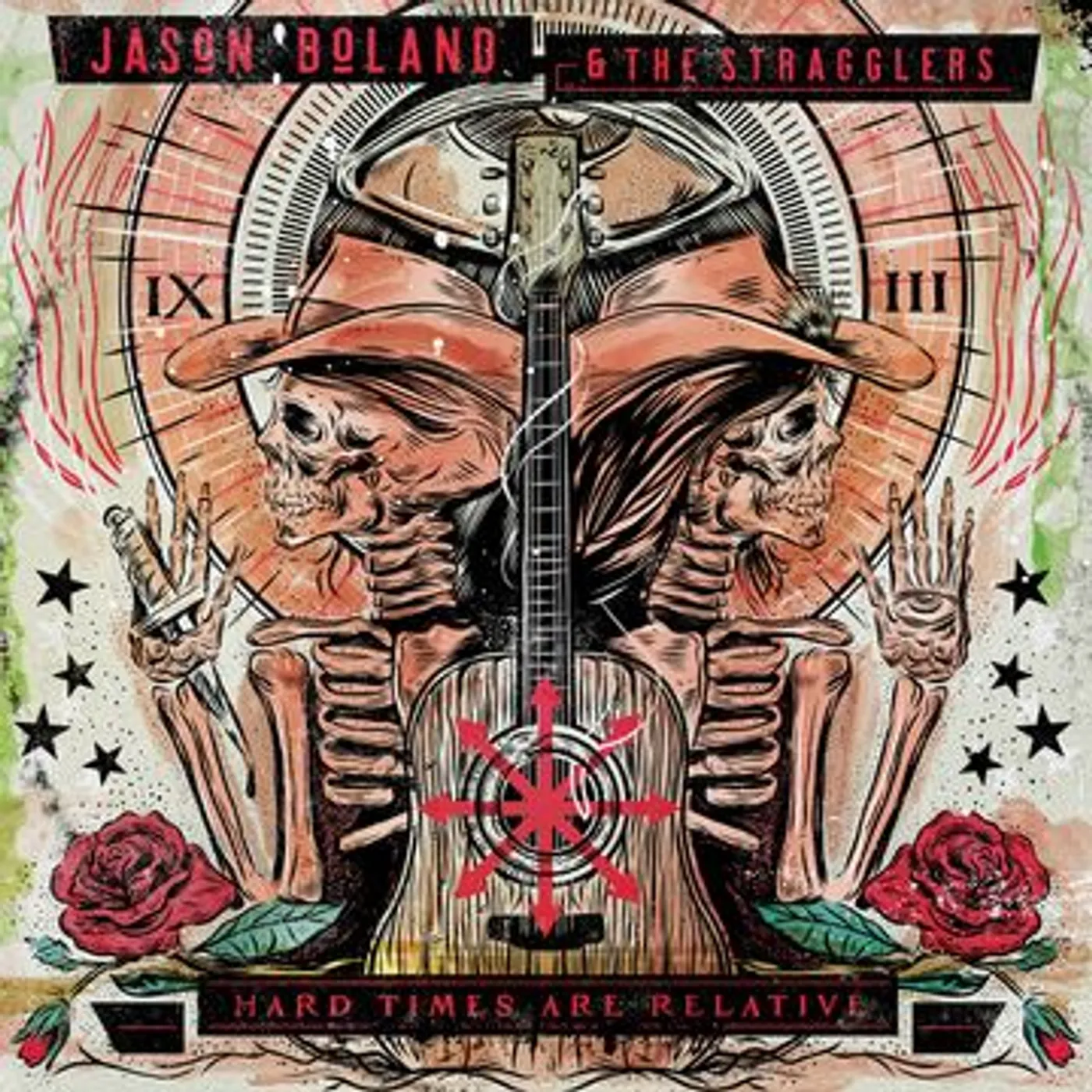 Jason Boland & The Stragglers Hard Times Are Relative Vinyl Record