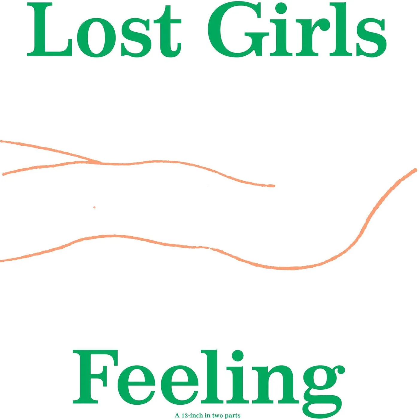 Lost Girls Feeling Vinyl Record
