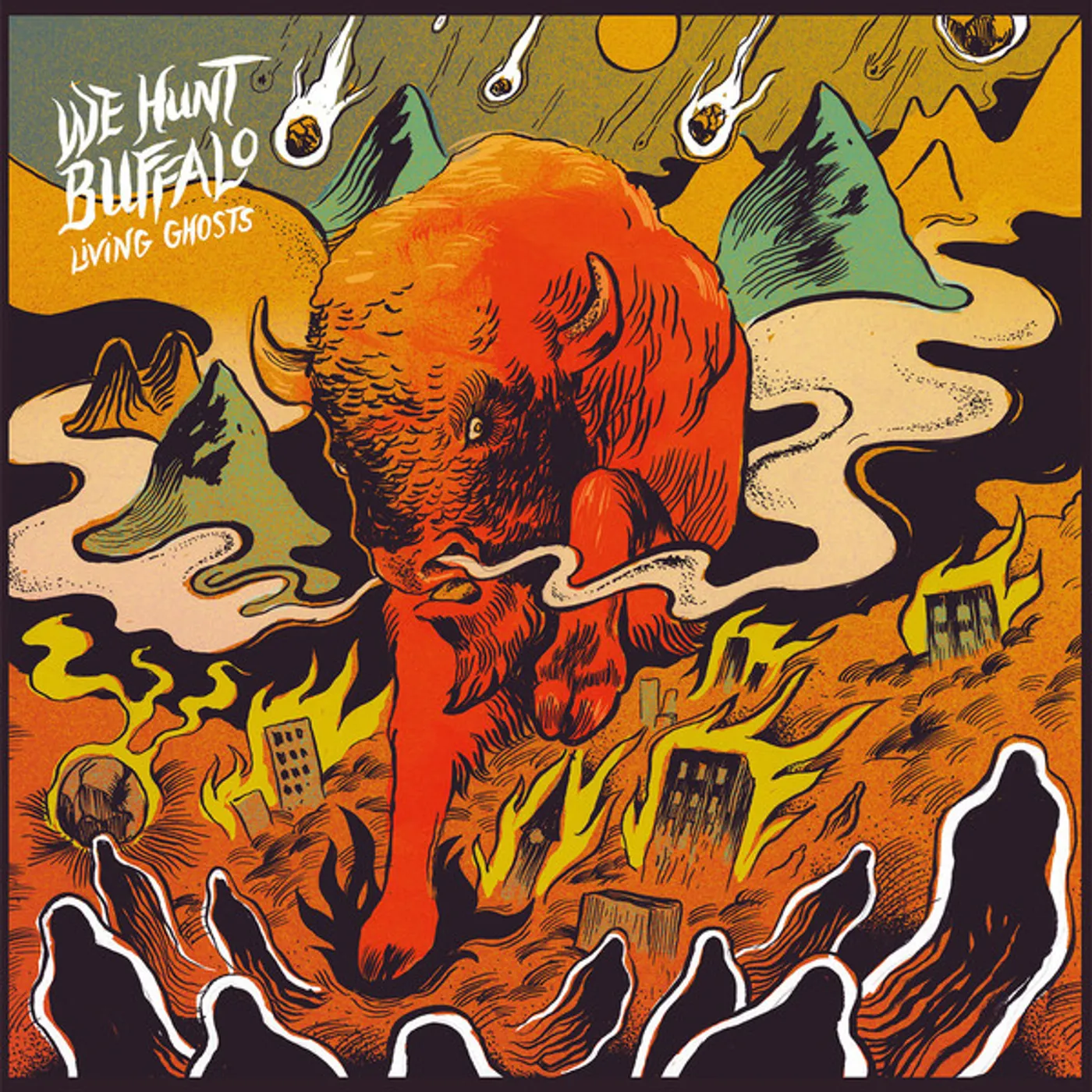 We Hunt Buffalo Living ghosts Vinyl Record